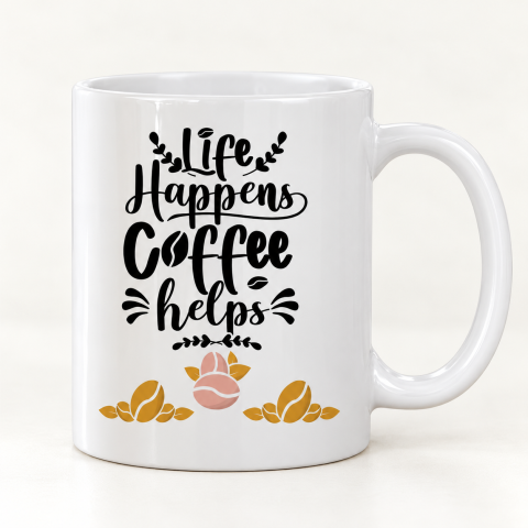 White Ceramic Coffee Mug with “Life Happens Coffee Helps” Print
