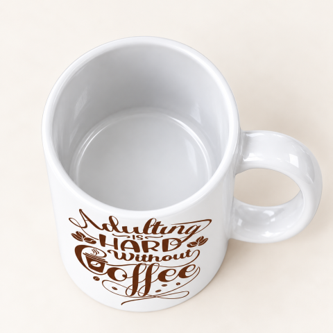 Adulting Is Hard Without Coffee Ceramic Coffee Mug with Brown Typography Print
